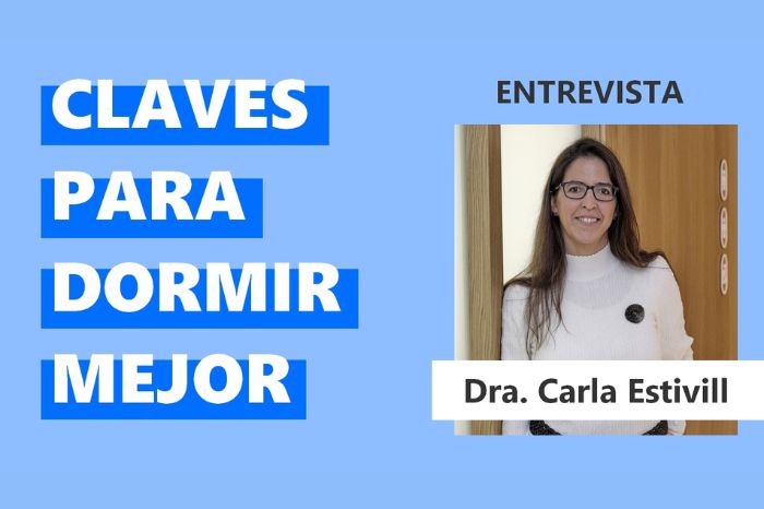 Claves para dormir mejor, entrevista a Carla Estivill